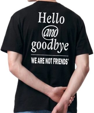 wanf-hello_goodbye_black_tee_3_we_are_not_friends-01